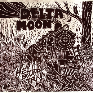 Delta Moon – Hellbound Train
