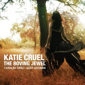 Cruel, Katie – Roving Jewel