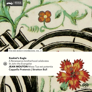 Cappella Pratensis – Ezekiel's Eagle - a Renaissance Brotherhood Celebr