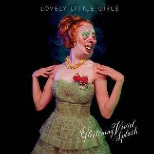 Lovely Little Girls – Glistening Vivid Splash