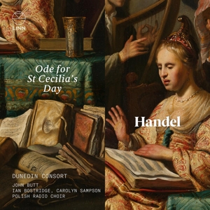 Dunedin Consort & John Butt – Handel: Ode For St Cecilia's Day
