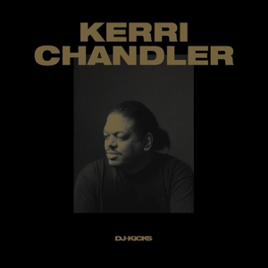 Chandler, Kerri – Kerri Chandler DJ-Kicks