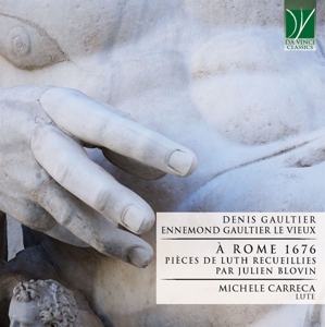 Carreca, Michele – Gaultier: a Rome 1676, Pieces De Luth Recueillies Par Julien Blovin