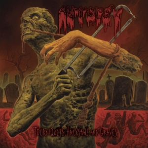 Autopsy – Tourniquets, Hacksaws and Graves