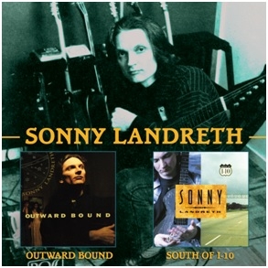 Landreth, Sonny – Outward Bound/ South of I-10