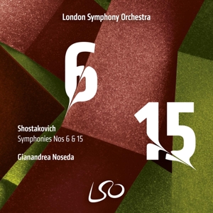 London Symphony Orchestra – Shostakovich Symphonies Nos. 6 & 15
