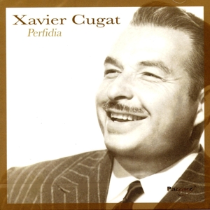 Cugat, Xavier – Perfidia