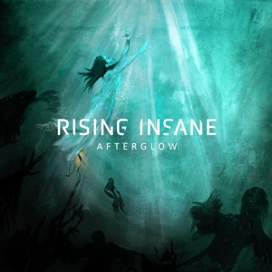 Rising Insane – Afterglow