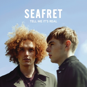 Seafret – Tell Me It's Real