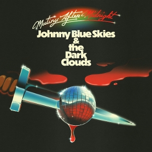 Johnny Blue Skies – Mutiny After Midnight