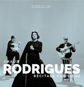 Rodrigues, Amalia – Recitals Parisiens