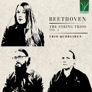 Trio Quodlibet – Ludwig Van Beethoven: the String Trios Vol. 1