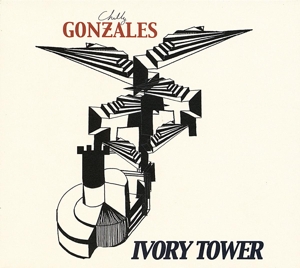 Gonzales, Chilly – Ivory Tower