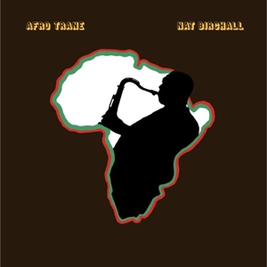 Birchall, Nat – Afro Trane