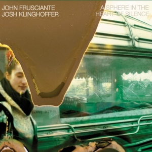 Frusciante, John – Sphere In the Heart of Silence