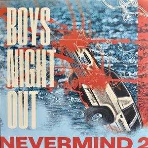 Boys Night Out – Nevermind 2