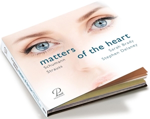 Brady, Sarah & Stephen Delaney – Schumann & Strauss: Matters of the Heart - a Journey Through a Woman's Love & Life