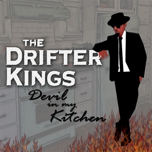 Drifter Kings – Devin In My Kitchen
