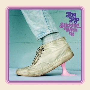 Dip – Sticking With It