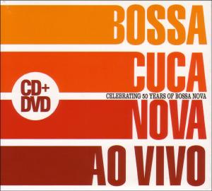 Bossacucanova – Ao Vivo -CD+Dvd-