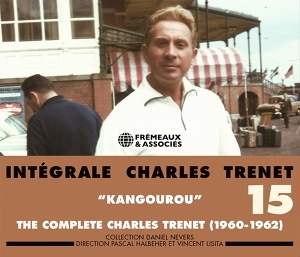 Trenet, Charles – Integrale Vol. 15 Kangourou 1960-1962
