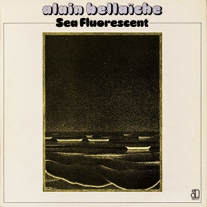 Bellaiche, Alain – Sea Fluorescent