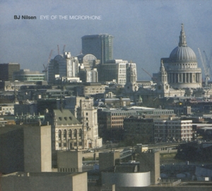 Nilsen, Bj – Eye of the Microphone