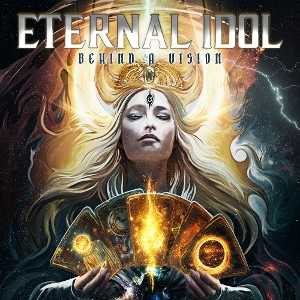 Eternal Idol – Behind a Vision