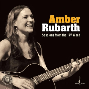 Rubarth, Amber – Sessions From the 17th Ward