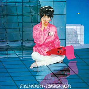 Aran, Tomoko – Fuyuu Kuukan