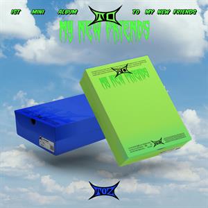 Toz – To My New Friends
