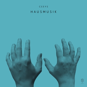 Ceeys – Hausmusik
