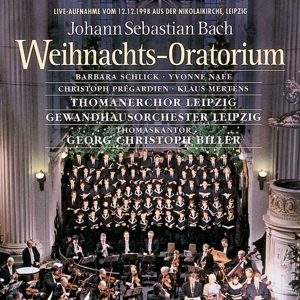 Barbara Schlick, Yvonne Naef, Christoph Pregardien – Weihnachts-Oratorium Bwv 248