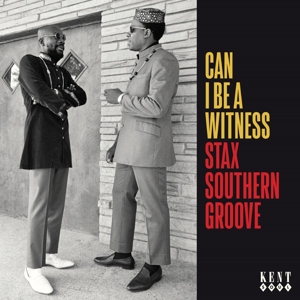 V/A – Can I Be a Witness - Stax Southern Groove