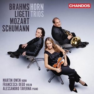 Owen, Martin & Francesca Dego – Brahms, Ligeti, Mozart, Schumann: Horn Trios