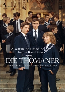 St. Thomas Choir Leipzig – Die Thomaner: a Year In the Life of St. Thomas Boys Cho