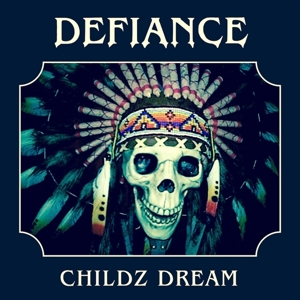 Defiance – Childz Dream