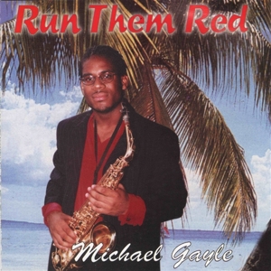 Gayle, Michael – Run Them Red