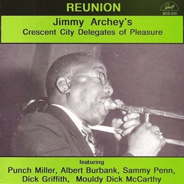 Archey, Jimmy & Pops Foster – Jimmy Archey's Crescent City Delegates of Pleasure