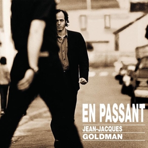 Goldman, Jean-Jacques – En Passant
