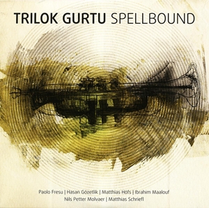 Gurtu, Trilok – Spellbound