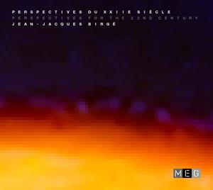 Birge, Jean-Jacques – Perspectives For the 22nd Century