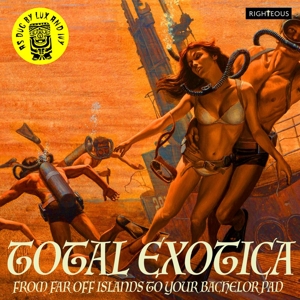 V/A – Total Exotica - As Dug By Lux and Ivy