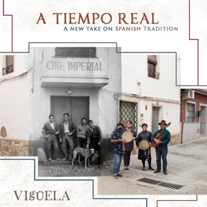 Viguela – A Tiempo Real - a New Take On Spanish Tradition