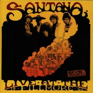Santana – Live At the Fillmore - 1968