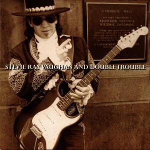 Vaughan, Stevie Ray & Double T – Live At Carnegie Hall