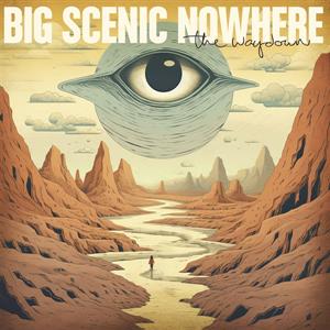Big Scenic Nowhere – The Waydown