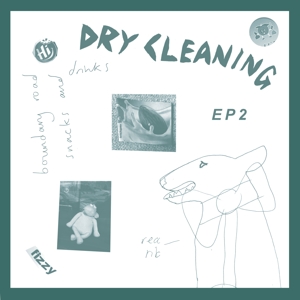 Dry Cleaning – Boundary Road Snacks and Drinks / Sweet Princess Eps