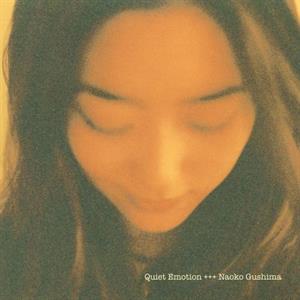 Gushima, Naoko – Quiet Emotion