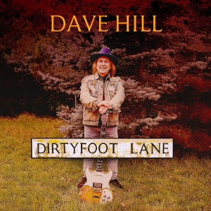 Hill, Dave – Dirty Foot Lane